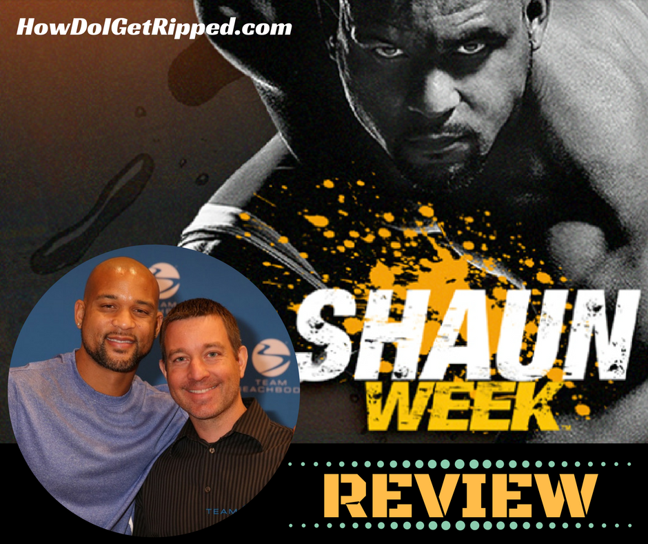 Does Shaun Week Work Workout Reviews Complete List How Do I Get Ripped