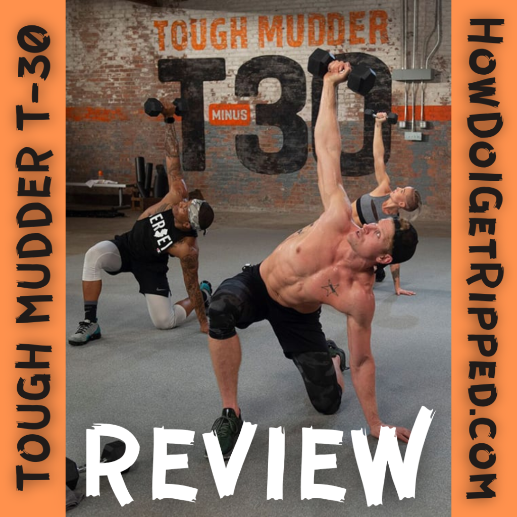 does-tough-mudder-t-minus-30-work-workout-reviews-complete-list